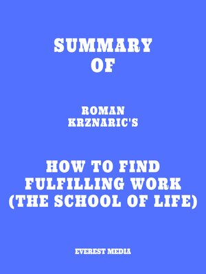 cover image of Summary of Roman Krznaric's How to Find Fulfilling Work (The School of Life)